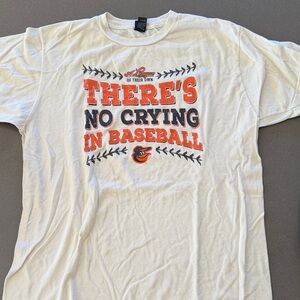 Baltimore Orioles No Crying In Baseball Tee - size M